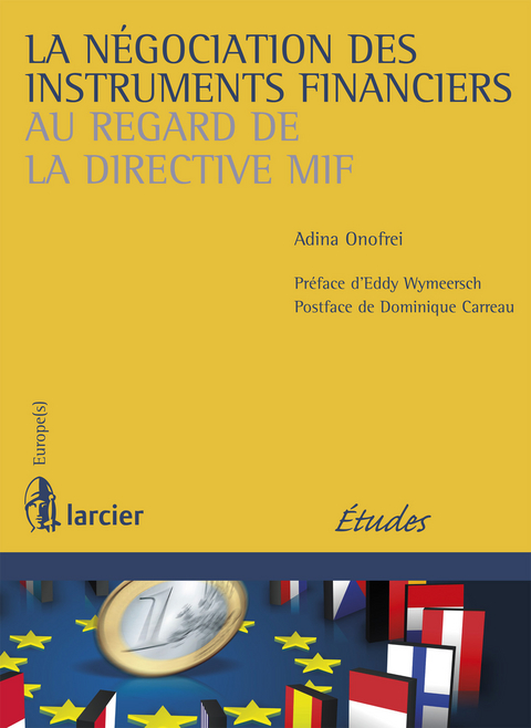 La négociation des instruments financiers au regard de la directive MIF - Adina Onofrei