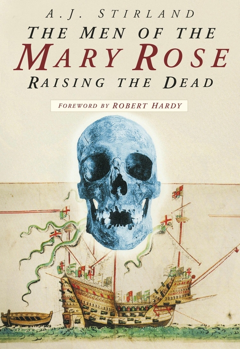 Men of the Mary Rose -  A J Stirland