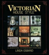 Victorian House Style - Osband, Linda