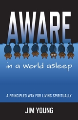 Aware In A World Asleep -  Jim Young