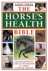 The Horse's Health Bible - 