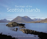 The Magic of the Scottish Islands - Sparks, Jon; Marsh, Terry