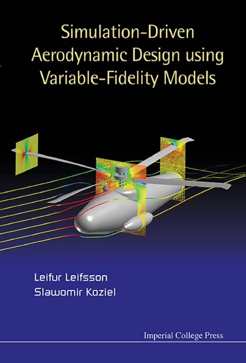 SIMULATION-DRIVEN AERODYNAMIC DESIGN USING VARIABLE-FIDELITY - Leifur Leifsson, Slawomir Koziel