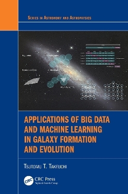 Applications of Big Data and Machine Learning in Galaxy Formation and Evolution - Tsutomu T. Takeuchi