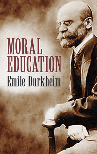 Moral Education -  Emile Durkheim