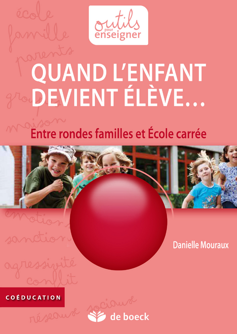 Quand l'enfant devient élève… - Danielle Mouraux