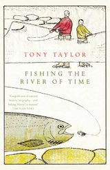 Fishing the River of Time - Tony Taylor