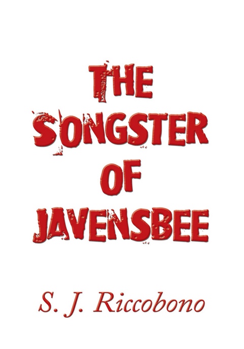 Songster of Javensbee -  S. J. Riccobono