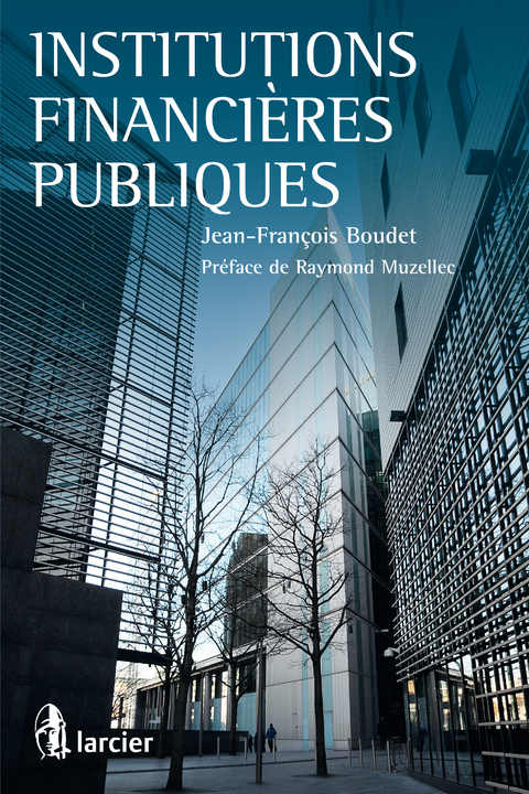 Institutions financières publiques -  Jean-Francois Boudet