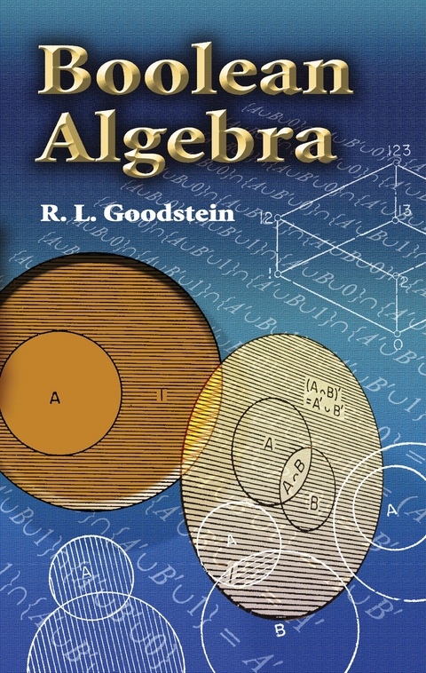 Boolean Algebra -  R. L. Goodstein