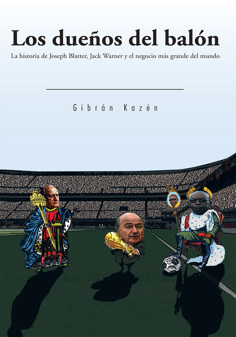 Los Dueños Del Balón - Gibran Kazen