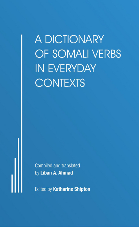 A Dictionary of Somali Verbs in Everyday Contexts - 