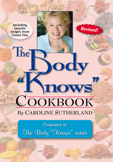 Body &quote;Knows&quote; Cookbook -  Caroline M. Sutherland