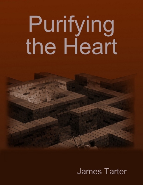 Purifying the Heart -  Tarter James Tarter