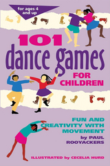 101 Dance Games for Children - Paul Rooyackers