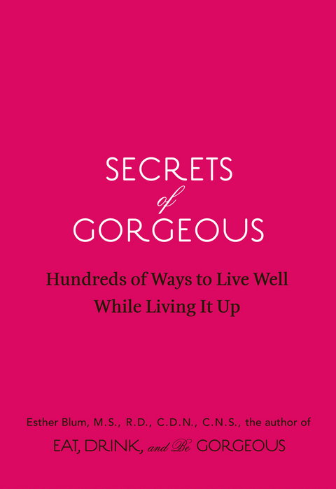 Secrets of Gorgeous -  Esther Blum