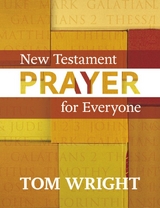 New Testament Prayer for Everyone - Tom Wright