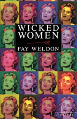 Wicked Women - Weldon, Fay