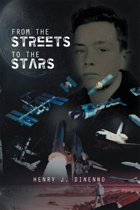 From the Streets to the Stars - Henry J. Dinenno