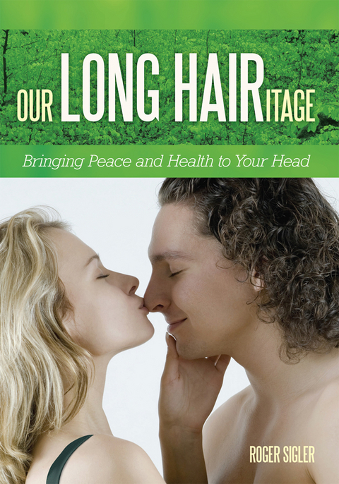 Our Long Hairitage - Roger Sigler