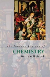 The Fontana History of Chemistry - Brock, William