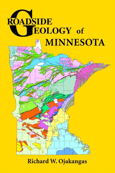 Roadside Geology of Minnesota -  Richard W. Ojakangas