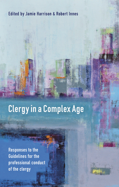 Clergy in a Complex Age -  James Boyce