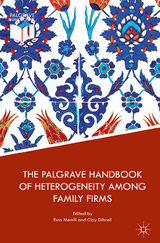 The Palgrave Handbook of Heterogeneity among Family Firms - 