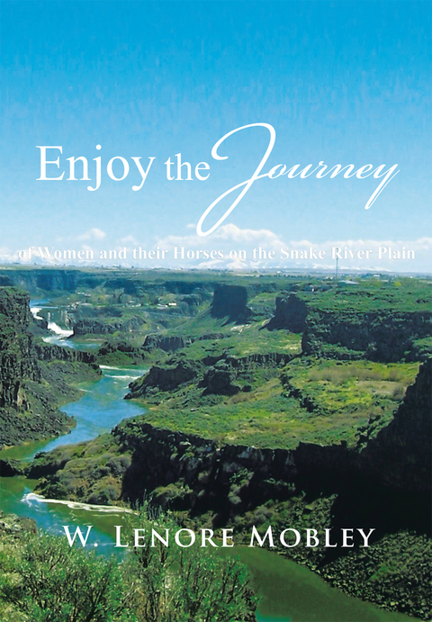 Enjoy the Journey - W. Lenore Mobley