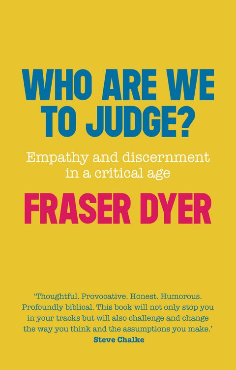 Who Are We To Judge -  Fraser Dyer