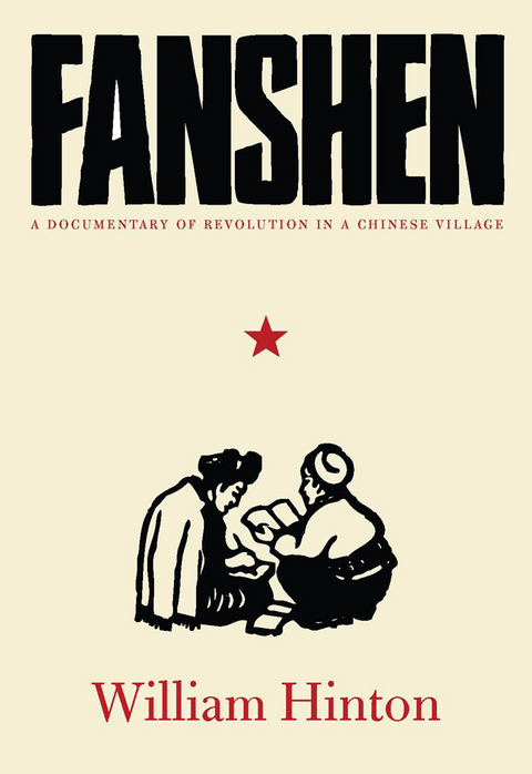 Fanshen - William Hinton, Fred Magdoff