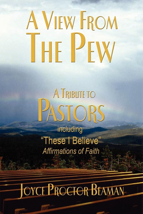 View From the Pew -  Joyce Proctor Beaman