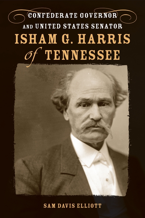 Isham G. Harris of Tennessee - Sam Davis Elliott