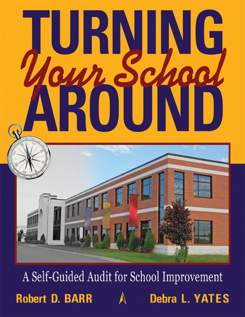 Turning Your School Around -  Robert Barr,  Debra Yates