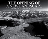 The Opening of a New Landscape : Columbia Glacier at Mid-Retreat -  W. Tad Pfeffer