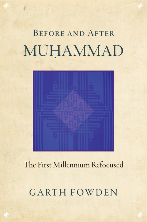 Before and After Muhammad - Garth Fowden