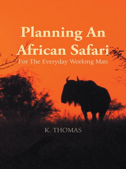 Planning an African Safari -  Kerry Thomas