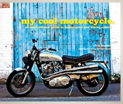 My Cool Motorcycle -  Chris Haddon