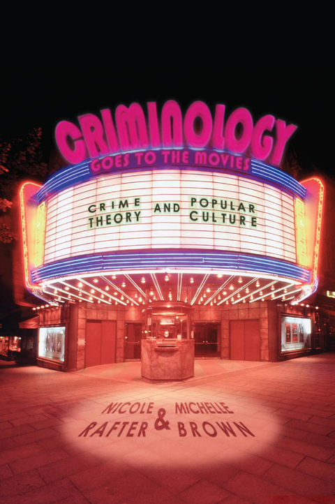 Criminology Goes to the Movies -  Michelle Brown,  Nicole Rafter