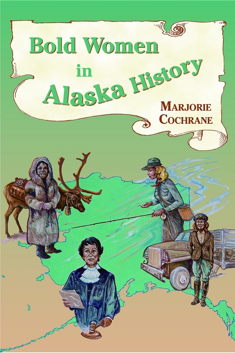 Bold Women in Alaska History - Marjorie Cochrane