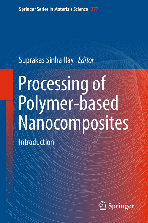 Processing of Polymer-based Nanocomposites - 