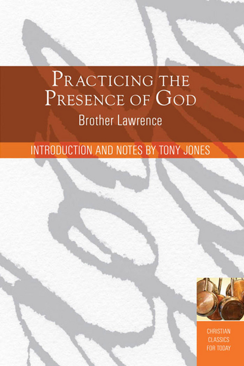 Practicing the Presence of God: Learn to Live Moment-by-Moment -  Lawrence Brother,  Tony Jones