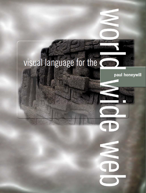 Visual Language for the World Wide Web - Paul Honeywill