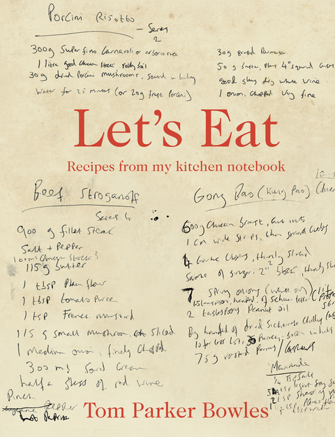 Let's Eat -  Tom Parker Bowles