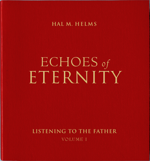 Echoes of Eternity -  Hal M. Helms