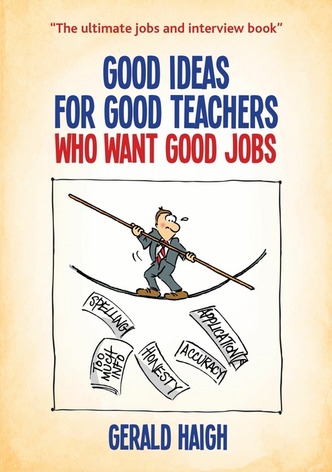 Good Ideas For Good Teachers Who Want Good Jobs - Gerald Haigh