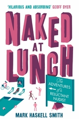 Naked At Lunch -  Mark Haskell Smith