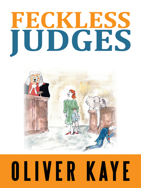 Feckless  Judges -  Oliver Kaye