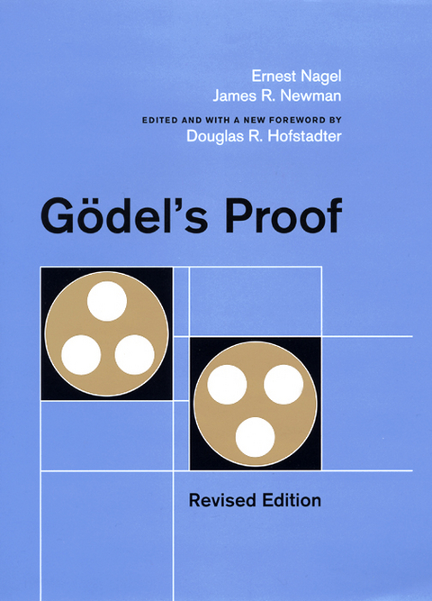 Godel's Proof -  Ernest Nagel,  James R. Newman