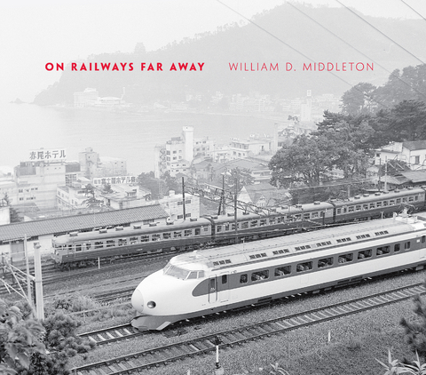 On Railways Far Away -  William D. Middleton